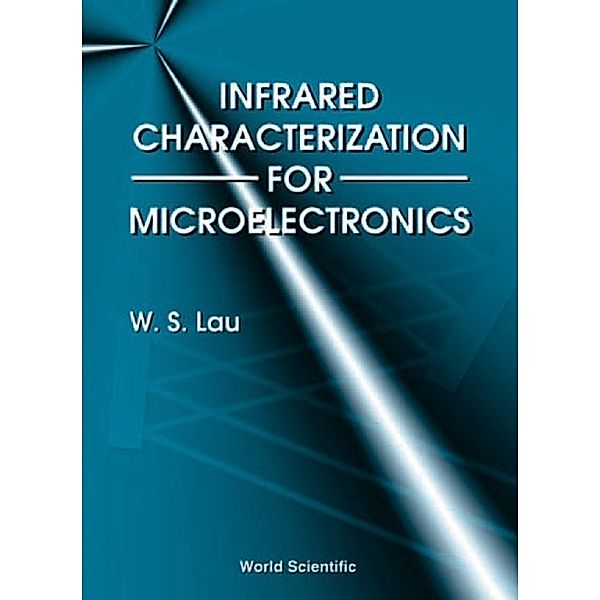 Infrared Characterization For Microelectronics, Wai Shing Lau