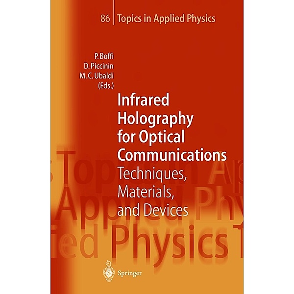 Infrared Holography for Optical Communications / Topics in Applied Physics Bd.86