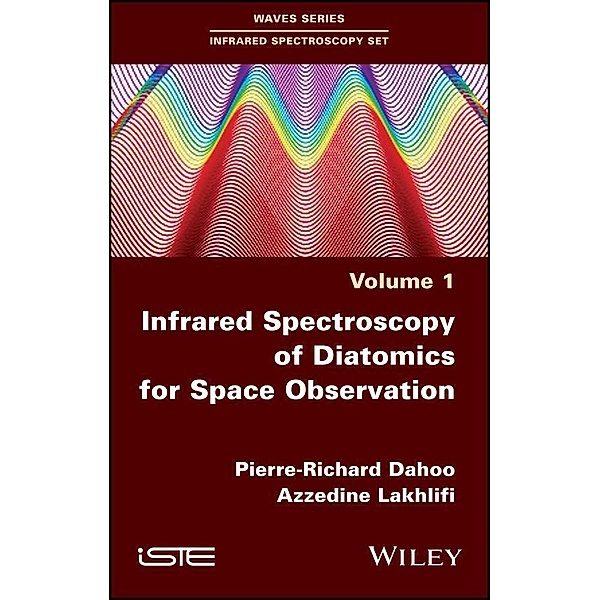 Infrared Spectroscopy of Diatomics for Space Observation, Pierre-Richard Dahoo, Azzedine Lakhlifi