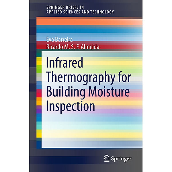 Infrared Thermography for Building Moisture Inspection, Eva Barreira, Ricardo M.S.F. Almeida