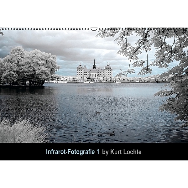 Infrarot-Fotografie 1 (Wandkalender 2014 DIN A2 quer), Kurt Lochte