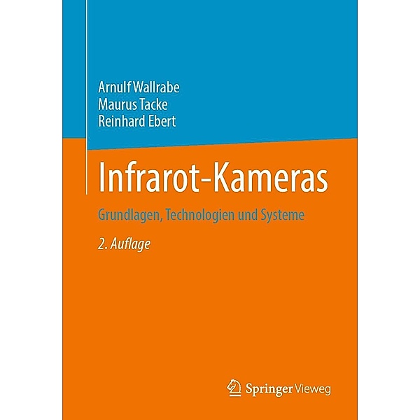 Infrarot-Kameras, Arnulf Wallrabe, Maurus Tacke, Reinhard Ebert