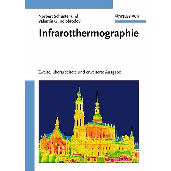 Infrarotthermographie, Norbert Schuster, Valentin G. Kolobrodov