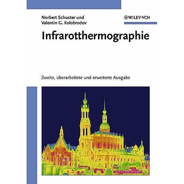 Infrarotthermographie, Norbert Schuster, Valentin G. Kolobrodov