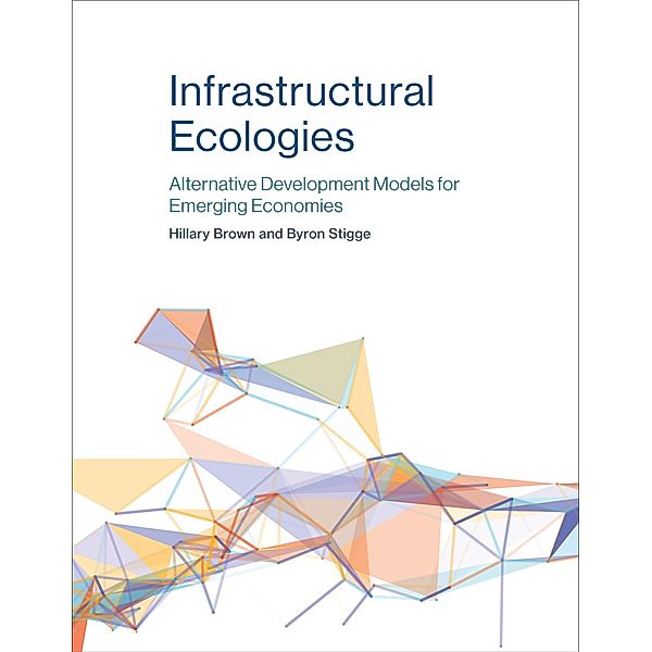 Infrastructural Ecologies, Hillary Brown, Byron Stigge