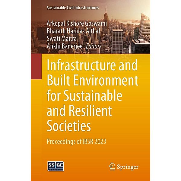 Infrastructure and Built Environment for Sustainable and Resilient Societies / Sustainable Civil Infrastructures