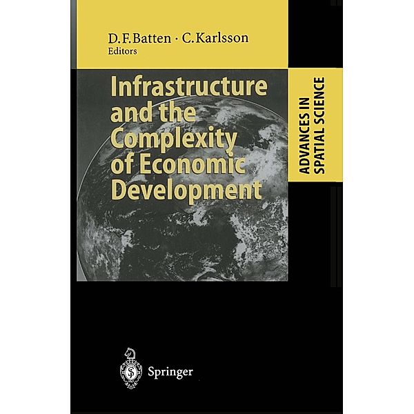 Infrastructure and the Complexity of Economic Development / Advances in Spatial Science