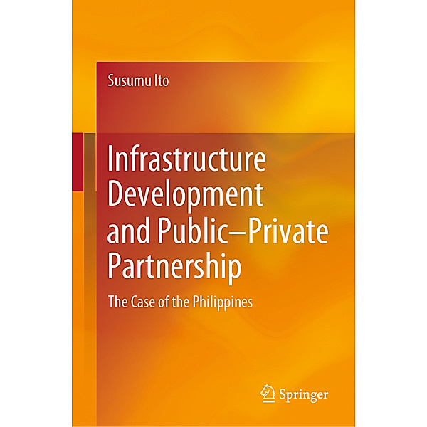 Infrastructure Development and Public-Private Partnership, Susumu Ito