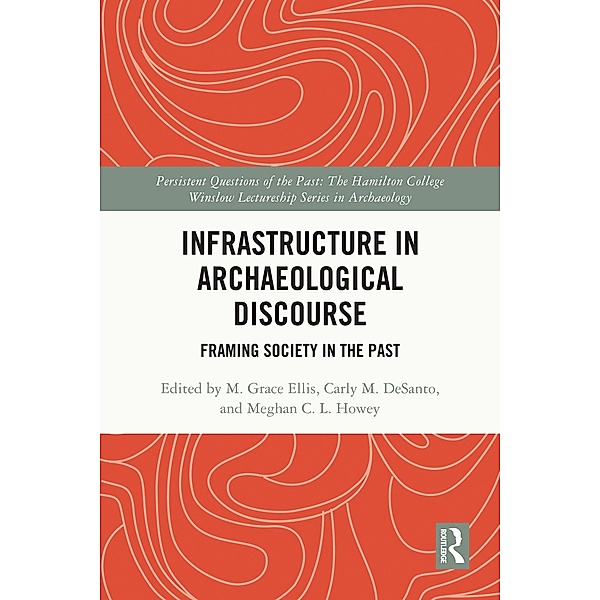 Infrastructure in Archaeological Discourse