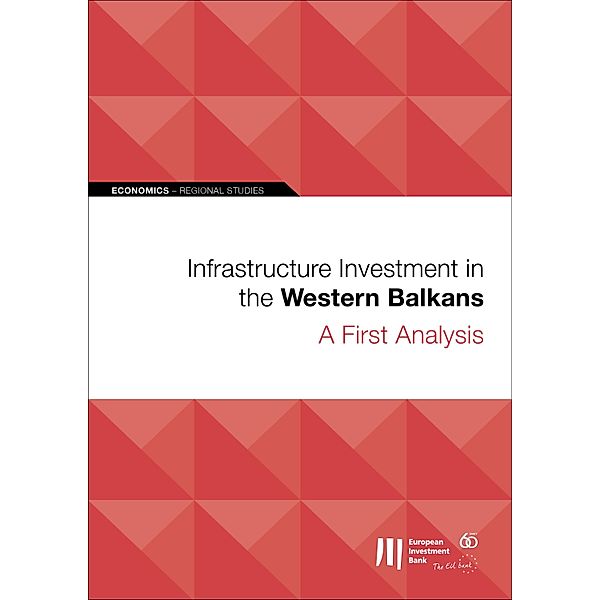 Infrastructure Investment in the Western Balkans: A First Analysis