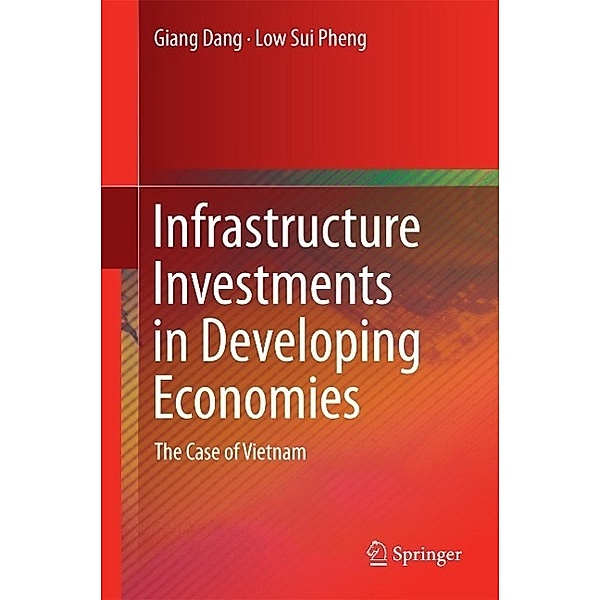 Infrastructure Investments in Developing Economies, Giang Dang, Low Sui Pheng