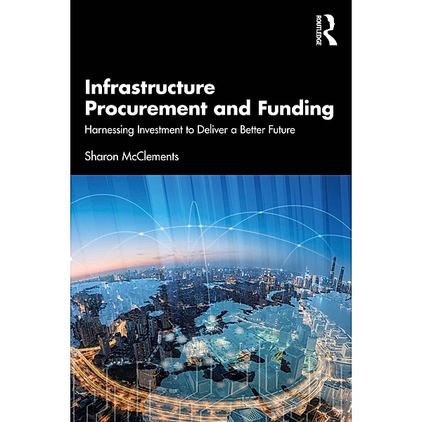 Infrastructure Procurement and Funding, Sharon McClements