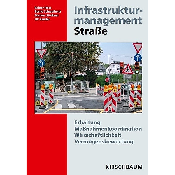 Infrastrukturmanagement Straße, Rainer Hess, Bernd Schweibenz, Markus Stöckner, Ulf Zander