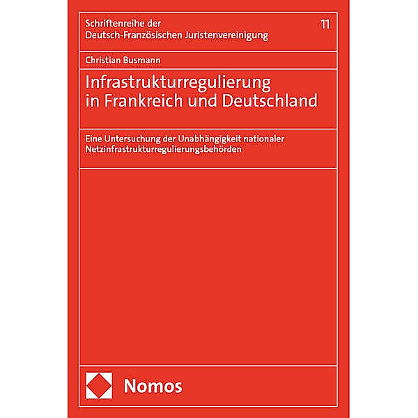 Infrastrukturregulierung in Frankreich und Deutschland, Christian Busmann