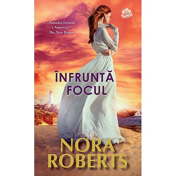 Infrunta focul, Nora Roberts