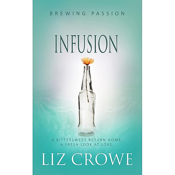 Infusion / Brewing Passion Bd.5, Liz Crowe