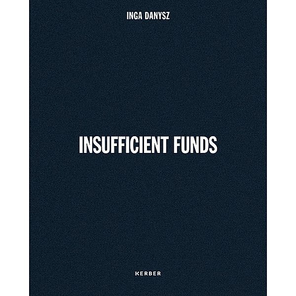Inga Danysz - Insufficient Funds