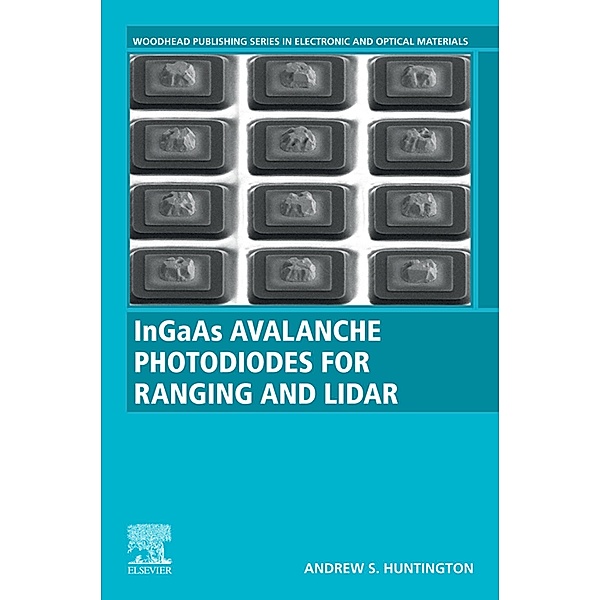 InGaAs Avalanche Photodiodes for Ranging and Lidar, Andrew S. Huntington