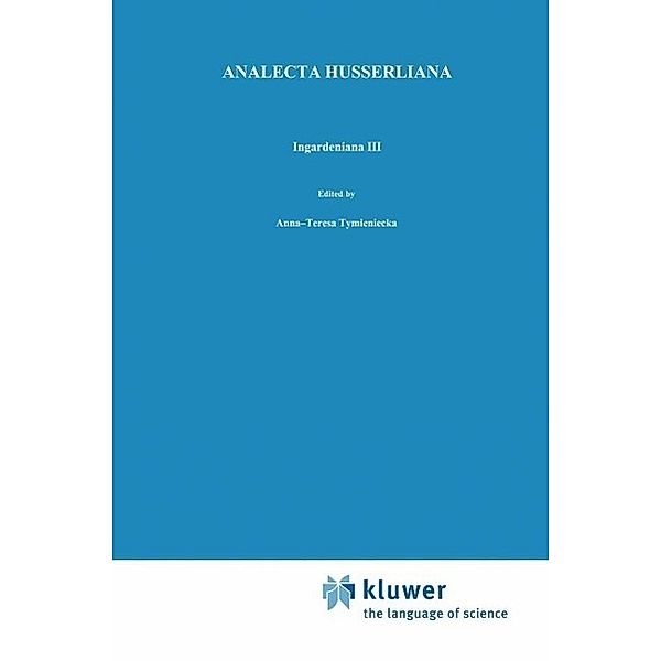 Ingardeniana III / Analecta Husserliana Bd.33