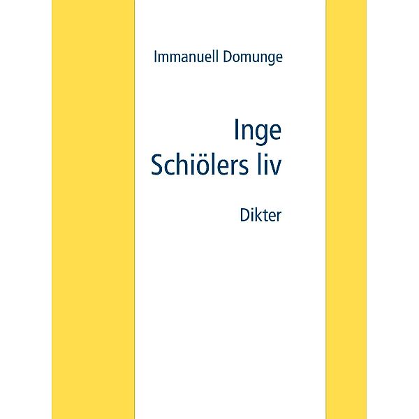 Inge Schiölers liv, Immanuell Domunge