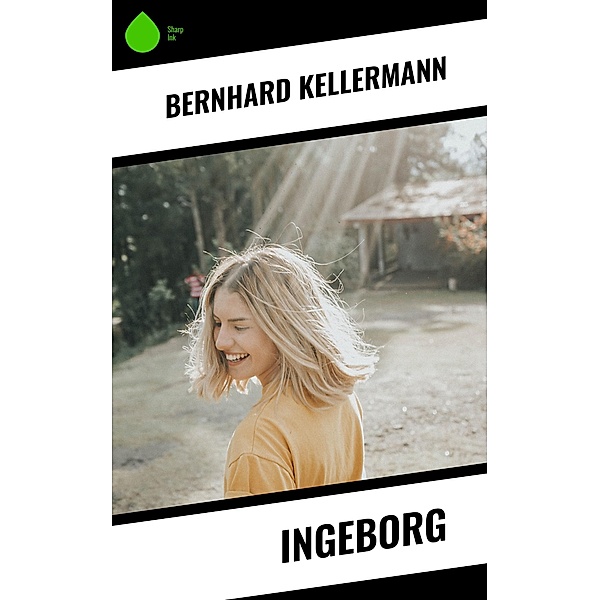 Ingeborg, Bernhard Kellermann