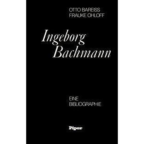 Ingeborg Bachmann, Ingeborg Bachmann