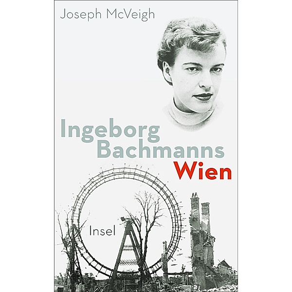 Ingeborg Bachmanns Wien 1946-1953., Joseph McVeigh