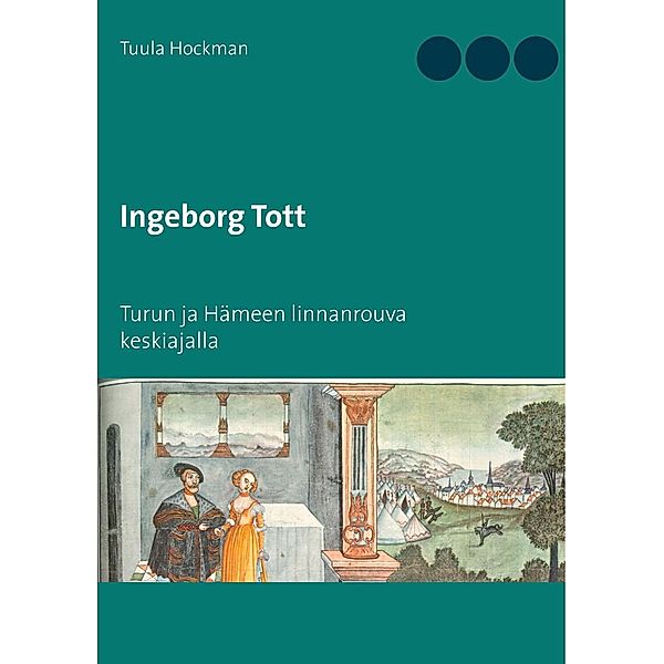 Ingeborg Tott, Tuula Hockman