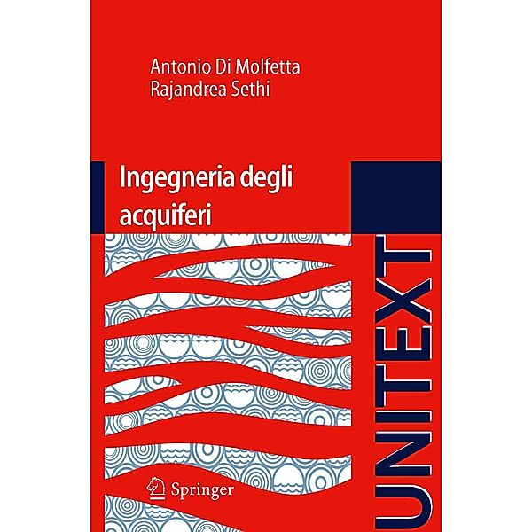 Ingegneria degli acquiferi / UNITEXT, Antonio Di Molfetta, Rajandrea Sethi
