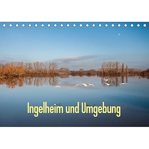 Ingelheim und Umgebung (Tischkalender 2017 DIN A5 quer), Erhard Hess