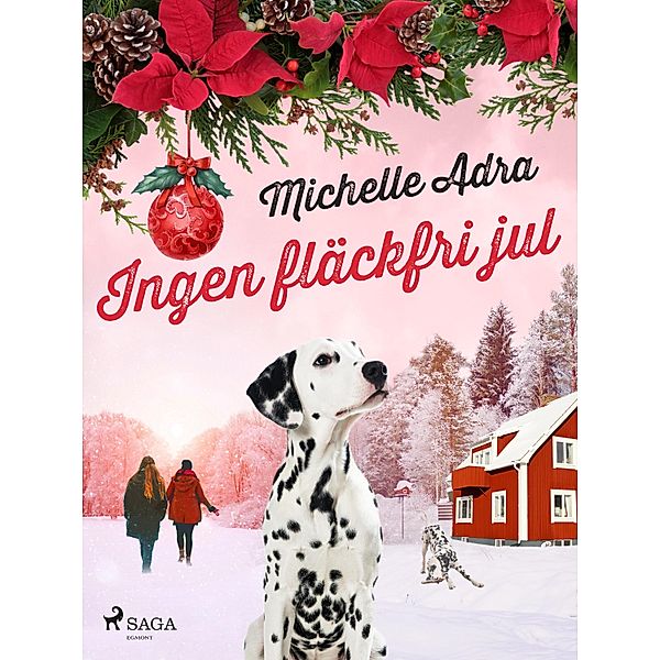 Ingen fläckfri jul, Michelle Adra