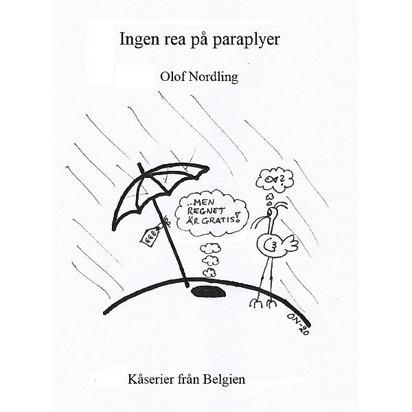 Ingen rea på paraplyer, Olof Nordling