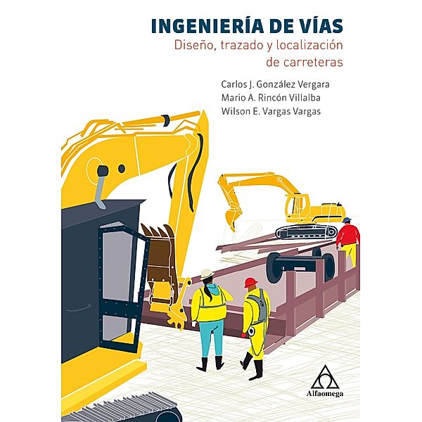 Ingeniería de Vías, Carlos González, Mario Rincón, Wilson Vargas