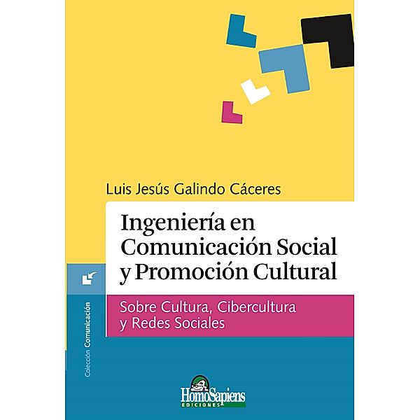 Ingeniería en Comunicación Social y Promoción Cultural, Luis Jesús Galindo Cáceres