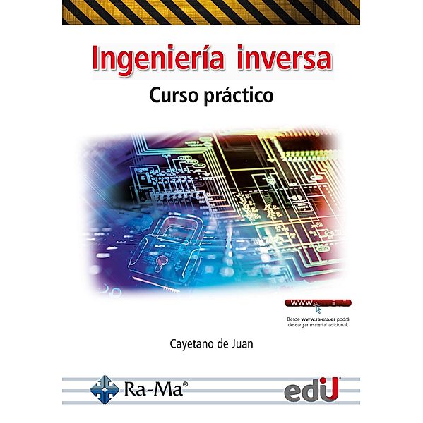 Ingeniería inversa. Curso práctico, Cayetano de Juan