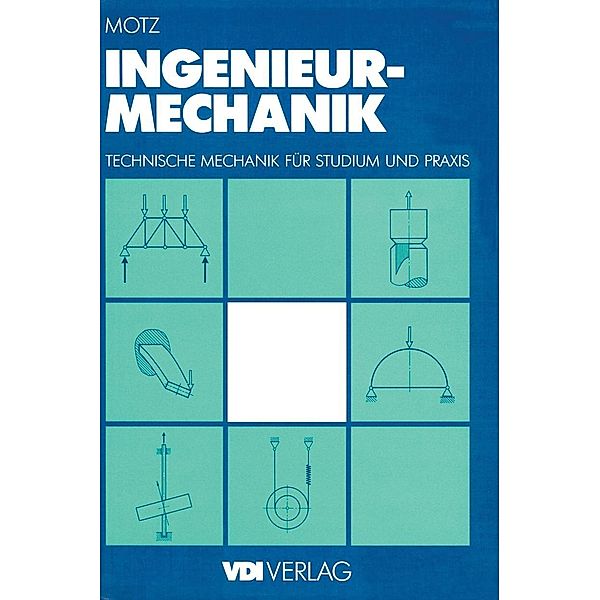 Ingenieur-Mechanik / VDI-Buch, Heinz Dieter Motz