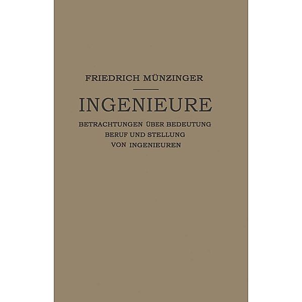 Ingenieure, Friedirch Münzinger