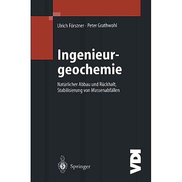 Ingenieurgeochemie / VDI-Buch, Ulrich Förstner, Peter Grathwohl