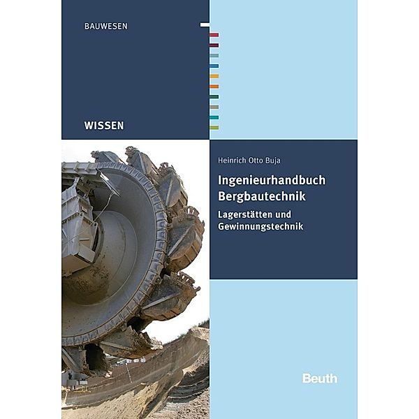 Ingenieurhandbuch Bergbautechnik, Heinrich-Otto Buja