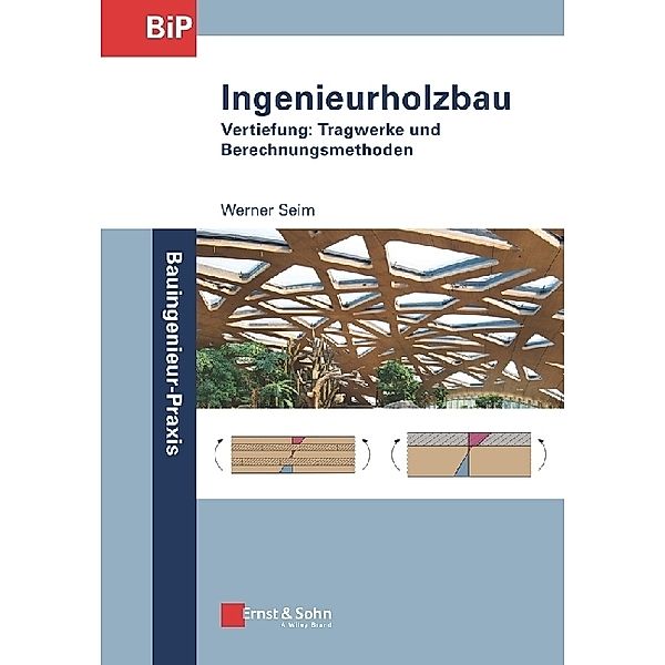 Ingenieurholzbau, Werner Seim