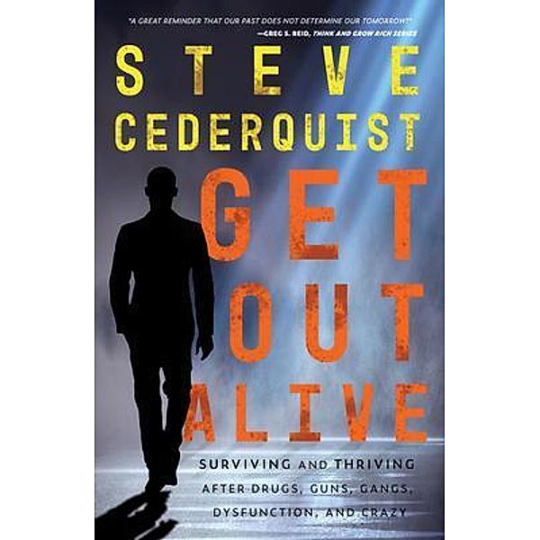 Ingenium Books: Get Out Alive, Steve Cederquist