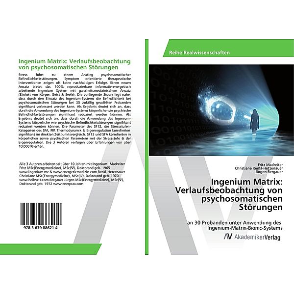 Ingenium Matrix: Verlaufsbeobachtung von psychosomatischen Störungen, Fritz Madreiter, Christiane Renkl-Hetzenauer, Jürgen Bergauer