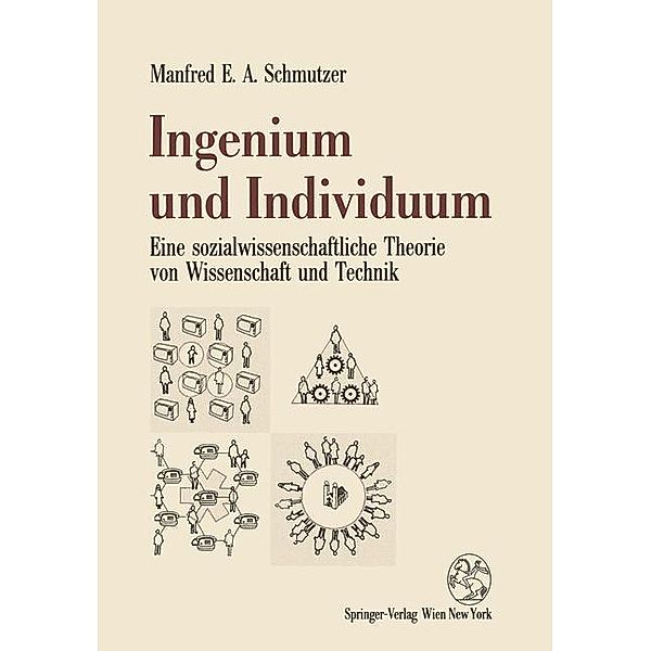 Ingenium und Individuum, Manfred E. A. Schmutzer