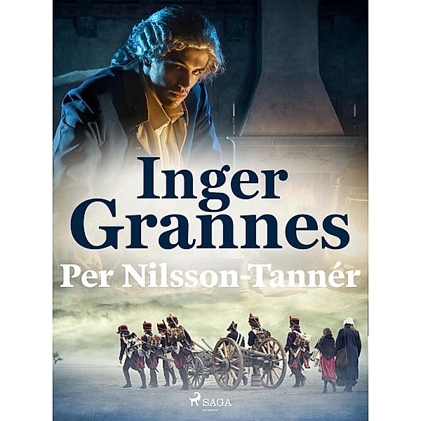 Inger Grannes, Per Nilsson-Tannér