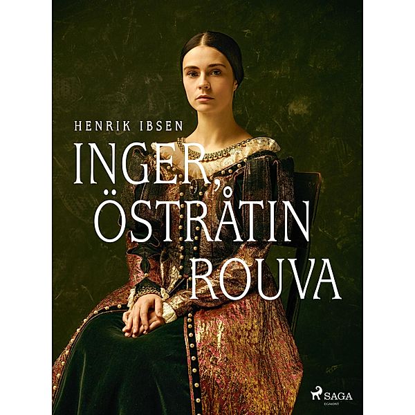 Inger, Östråtin rouva / World Classics, Henrik Ibsen