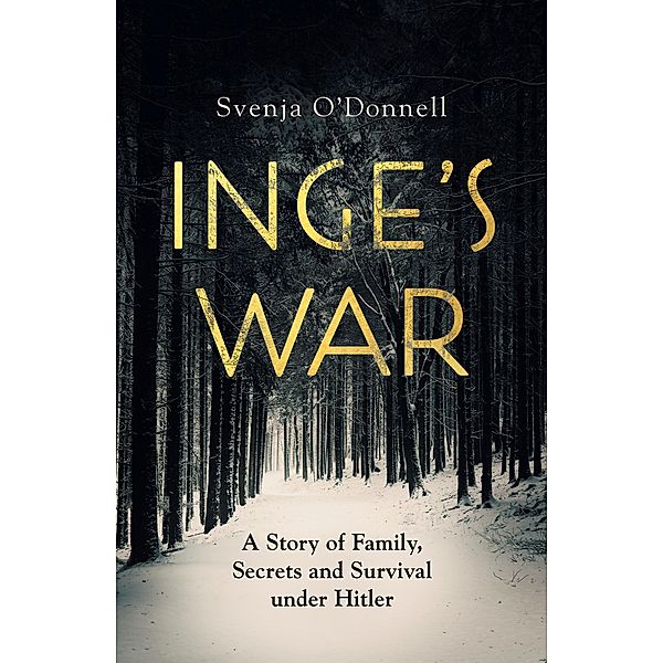 Inge's War, Svenja O'Donnell