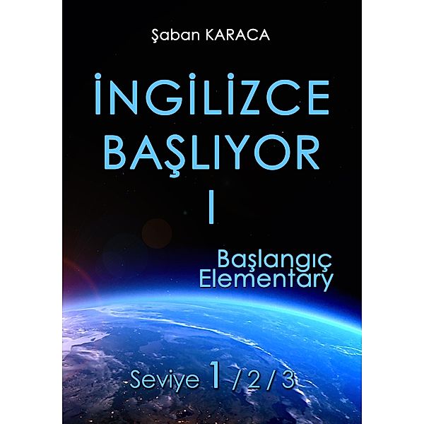 Ingilizce Basliyor I Baslangiç / Ingilizce Basliyor, Saban Karaca