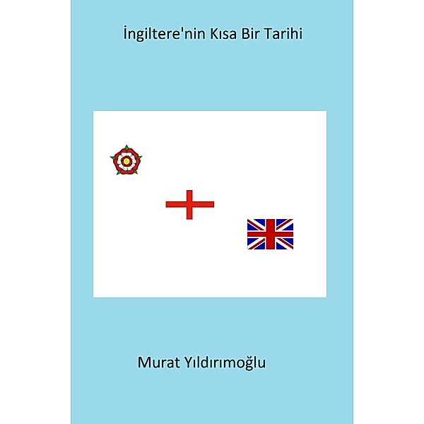 Ingiltere'nin Kisa Bir Tarihi, Murat Yildirimoglu
