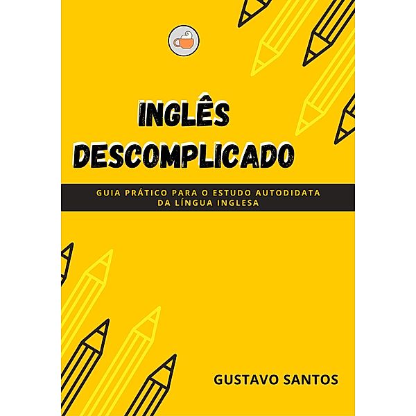 Inglês Descomplicado, Gustavo Santos