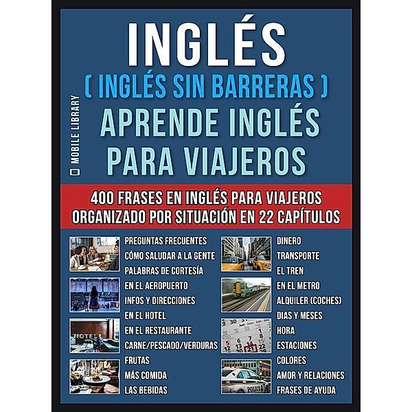 Inglés ( Inglés Sin Barreras ) Aprende Inglés Para Viajeros / Foreign Language Learning Guides, Mobile Library